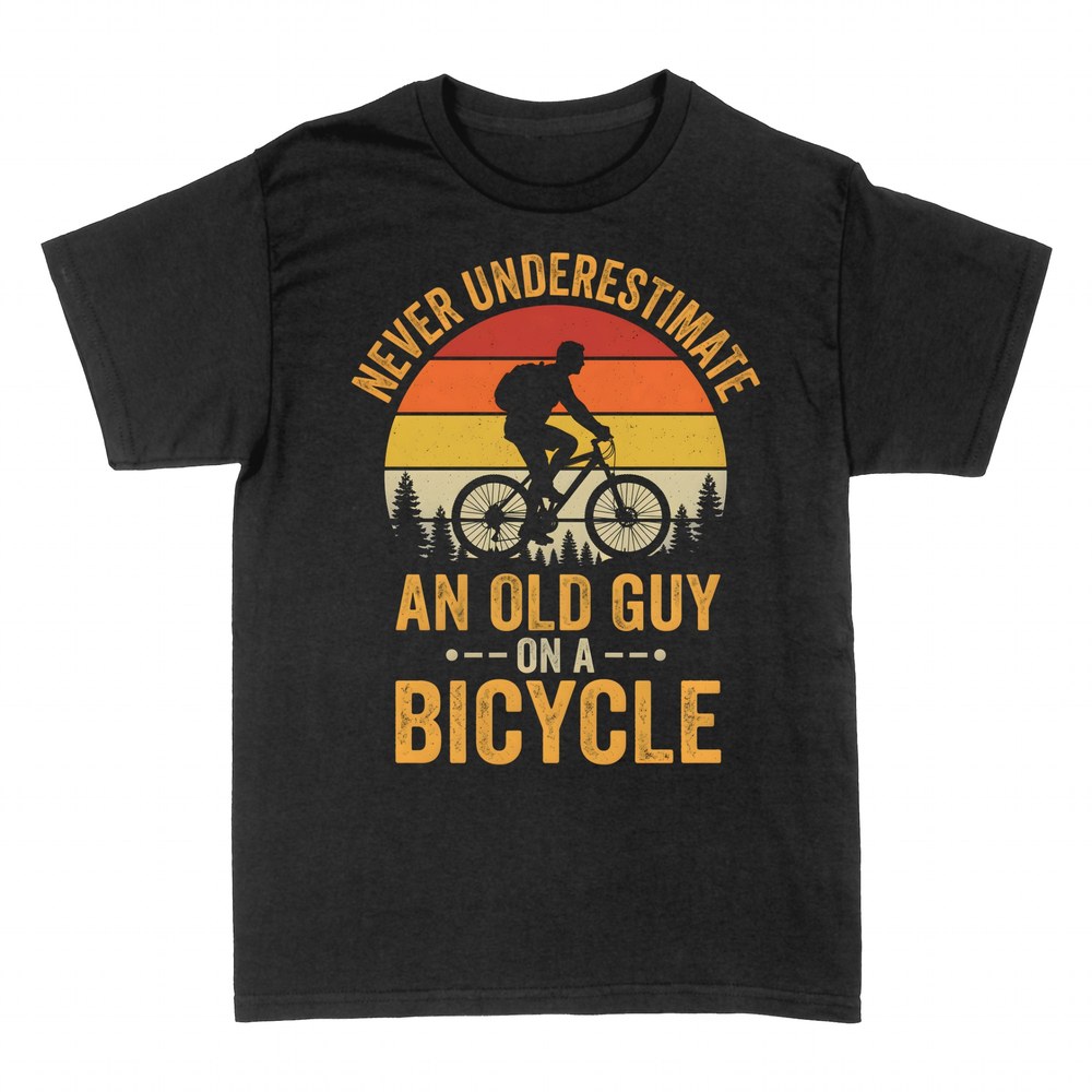 T-shirts: Never Underestimate An Old Guy On A Bicycle