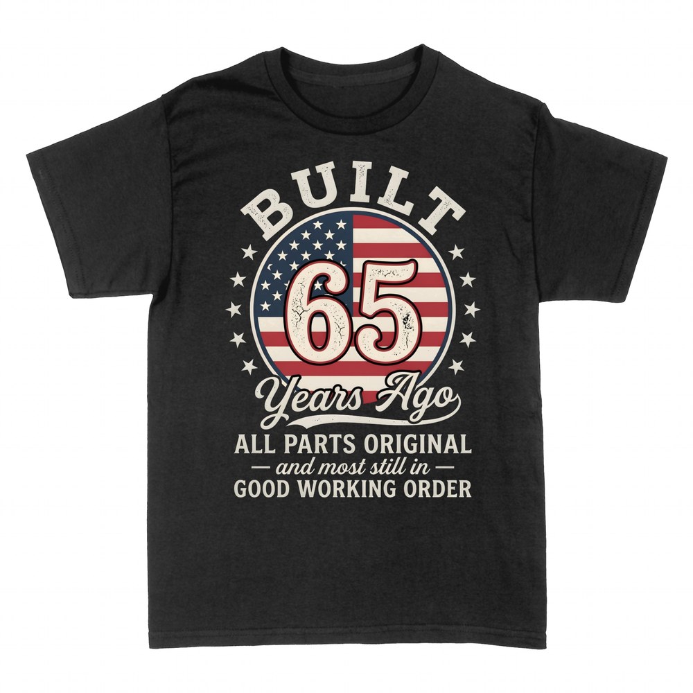 T-shirts: Built 65 Years Ago All Parts