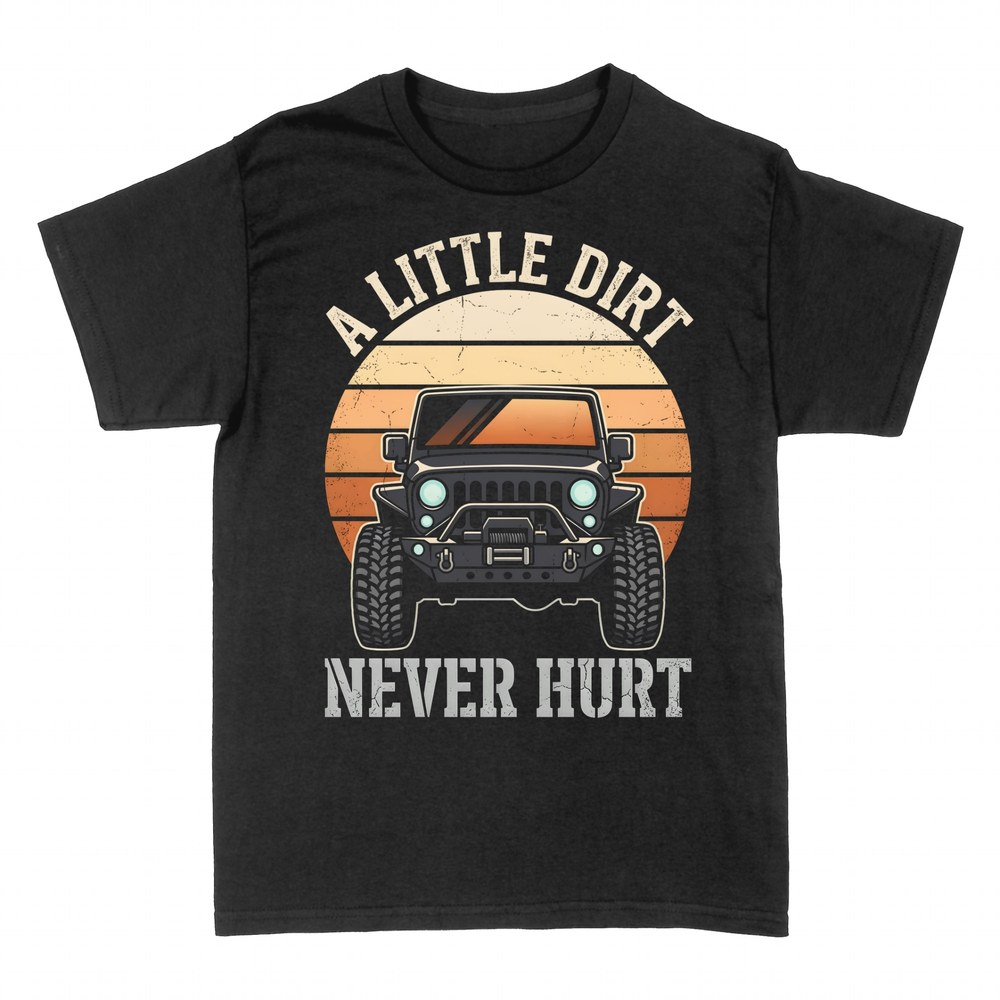 T-shirts: A Little Dirt Never Hurt - Off-Road 4x4