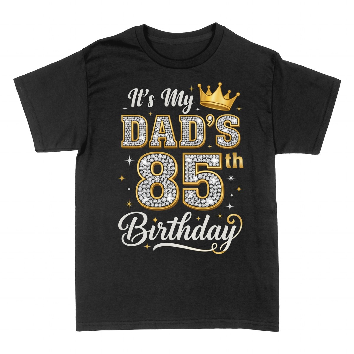 T-shirts: It's My Dad's 85th Birthday