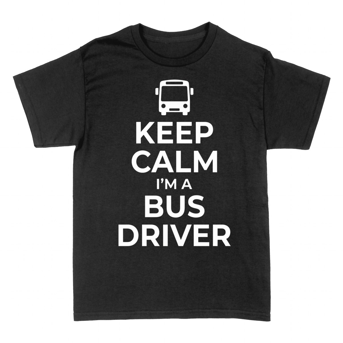 T-shirts: Keep Calm I'm a Bus Driver