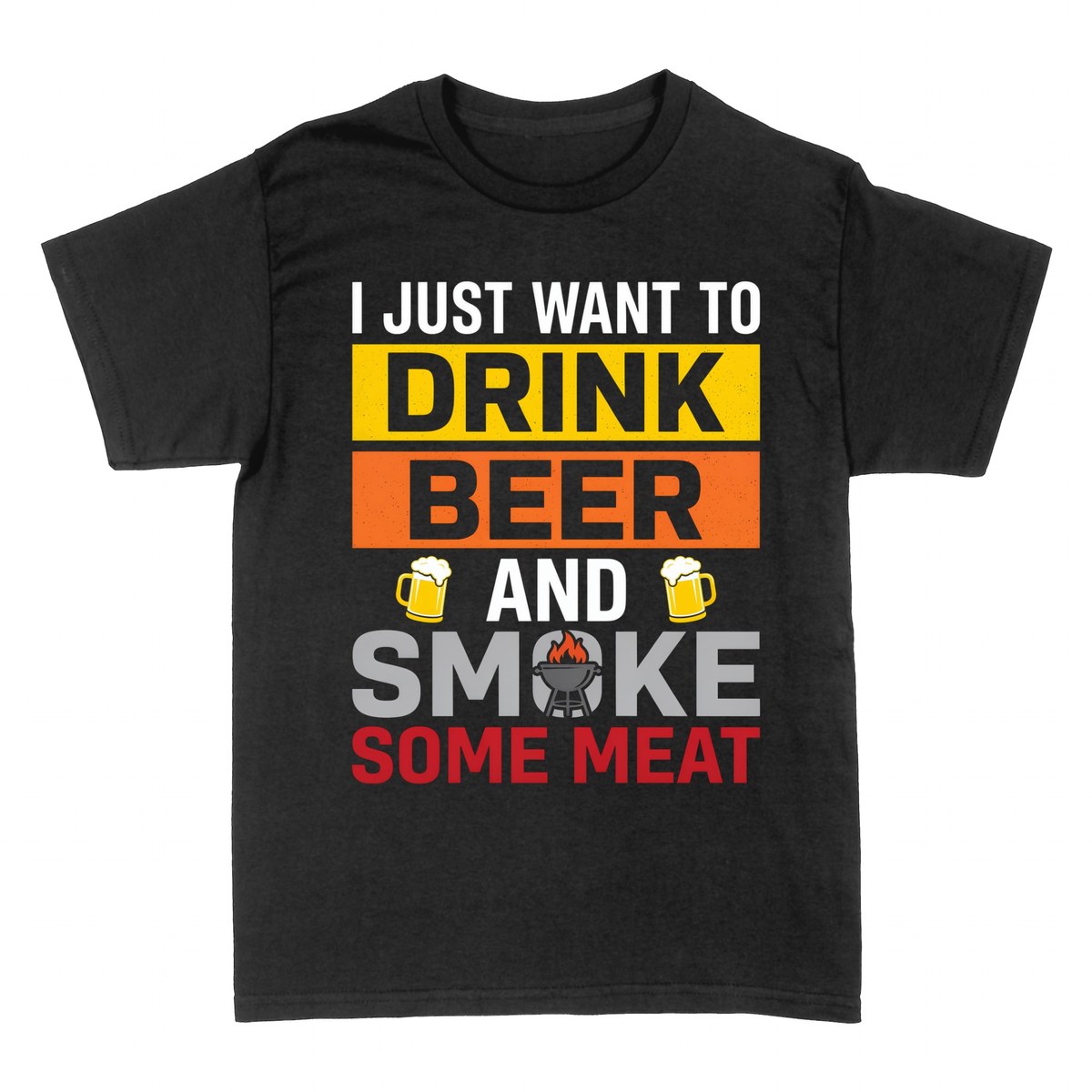 T-shirts: Drink Beer and Smoke Some Meat