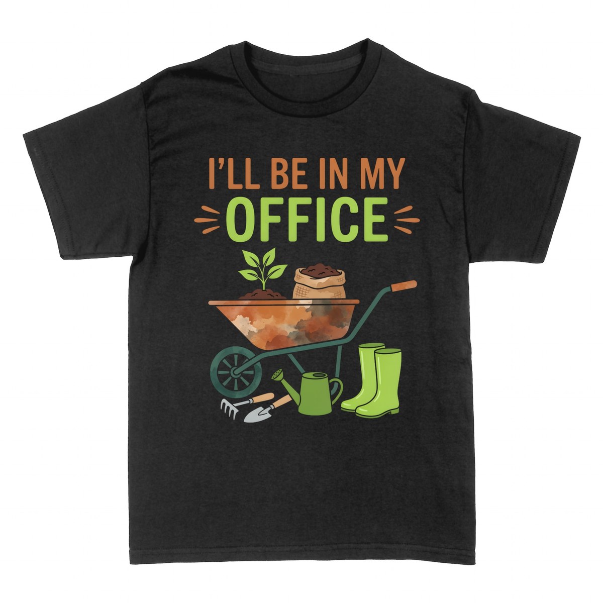 T-shirts: I'll Be In My Office - Gardening Humor