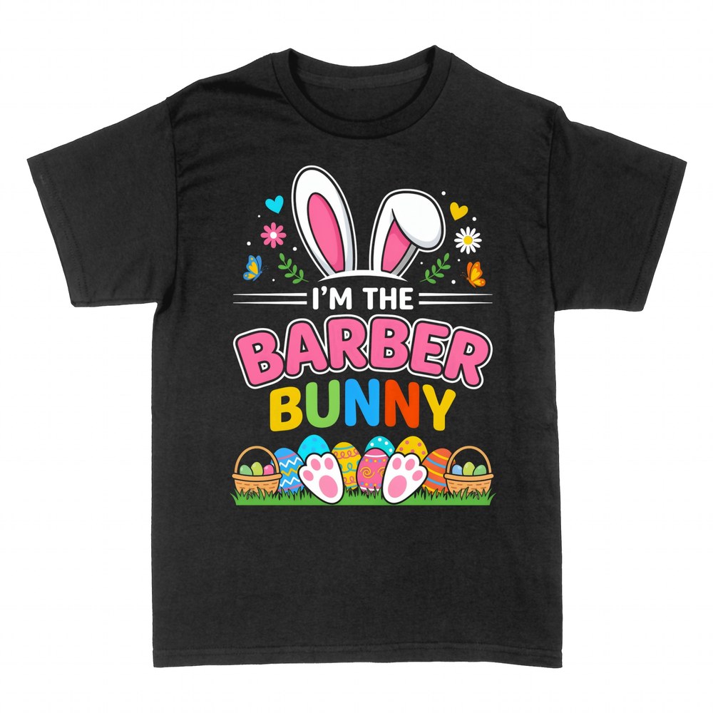 T-shirts: I'm the Barber Bunny Easter