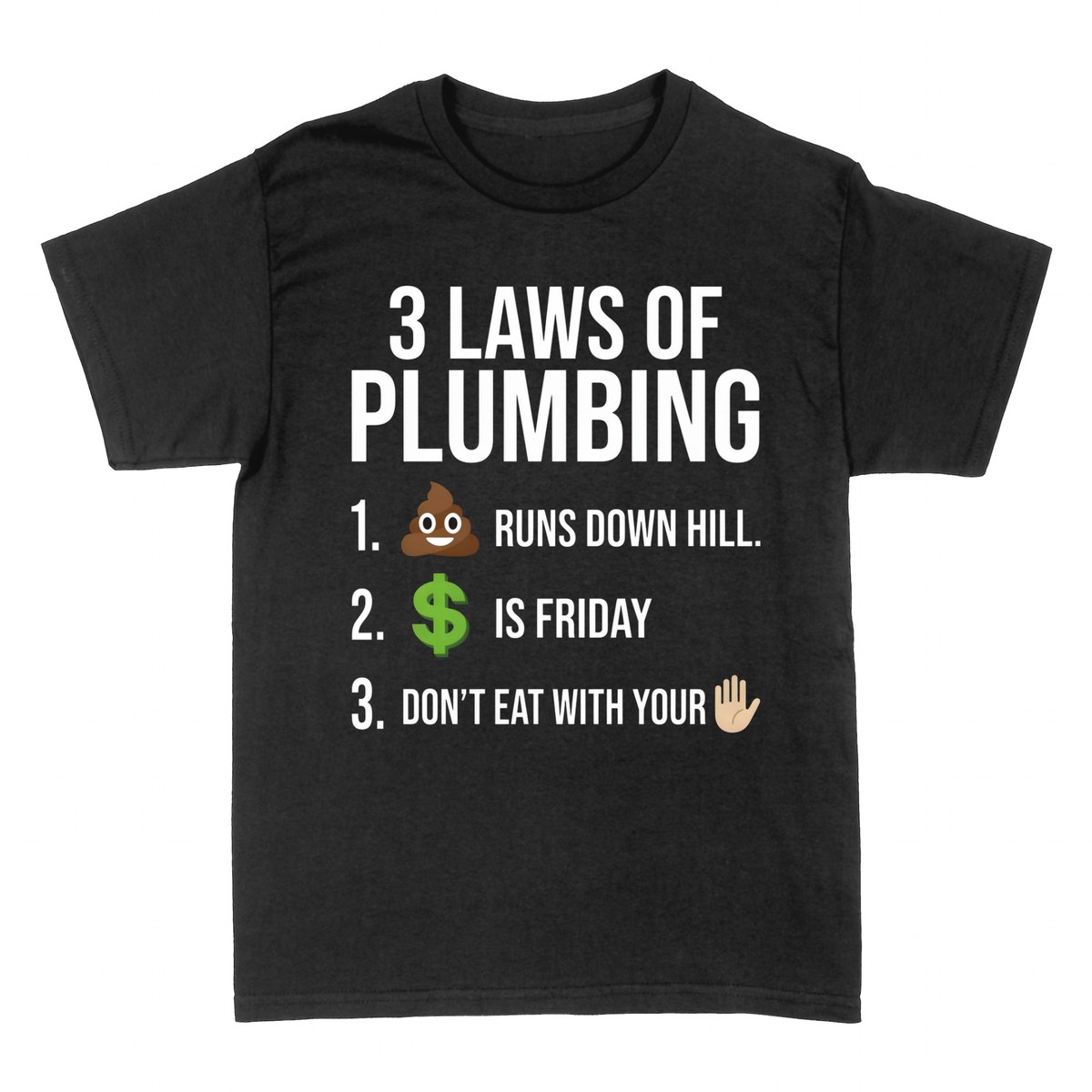 T-shirts: 3 Laws of Plumbing