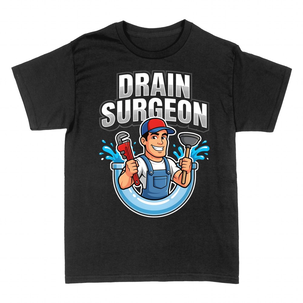 T-shirts: Drain Surgeon