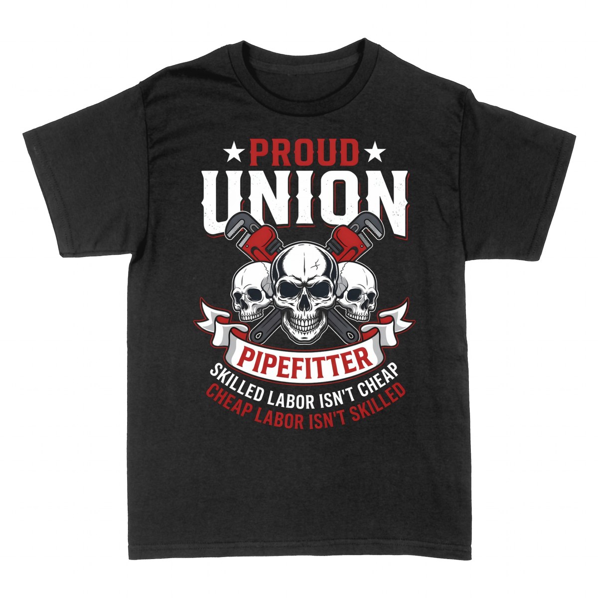 T-shirts: Proud Union Pipefitter Skull