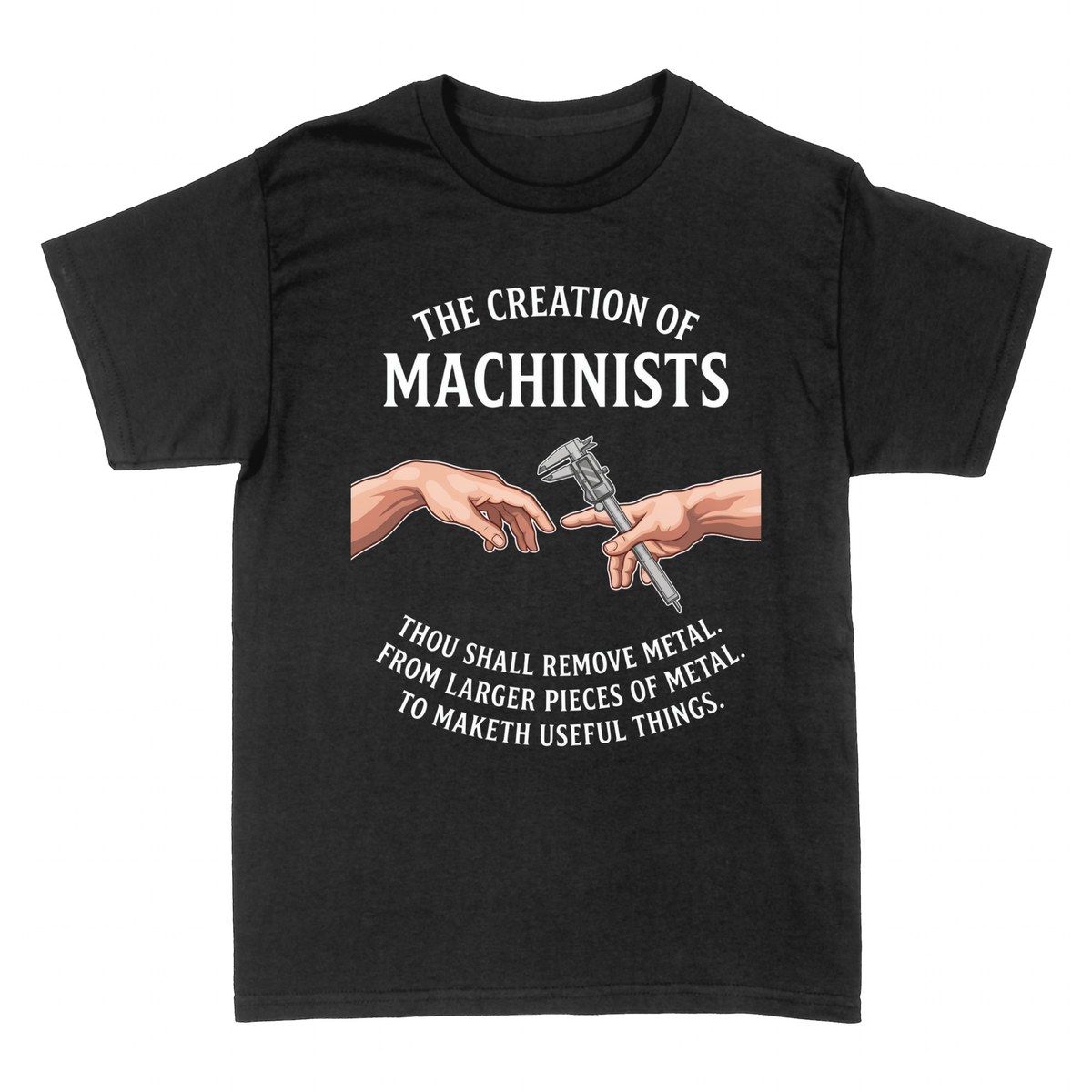 T-shirts: The Creation of Machinists