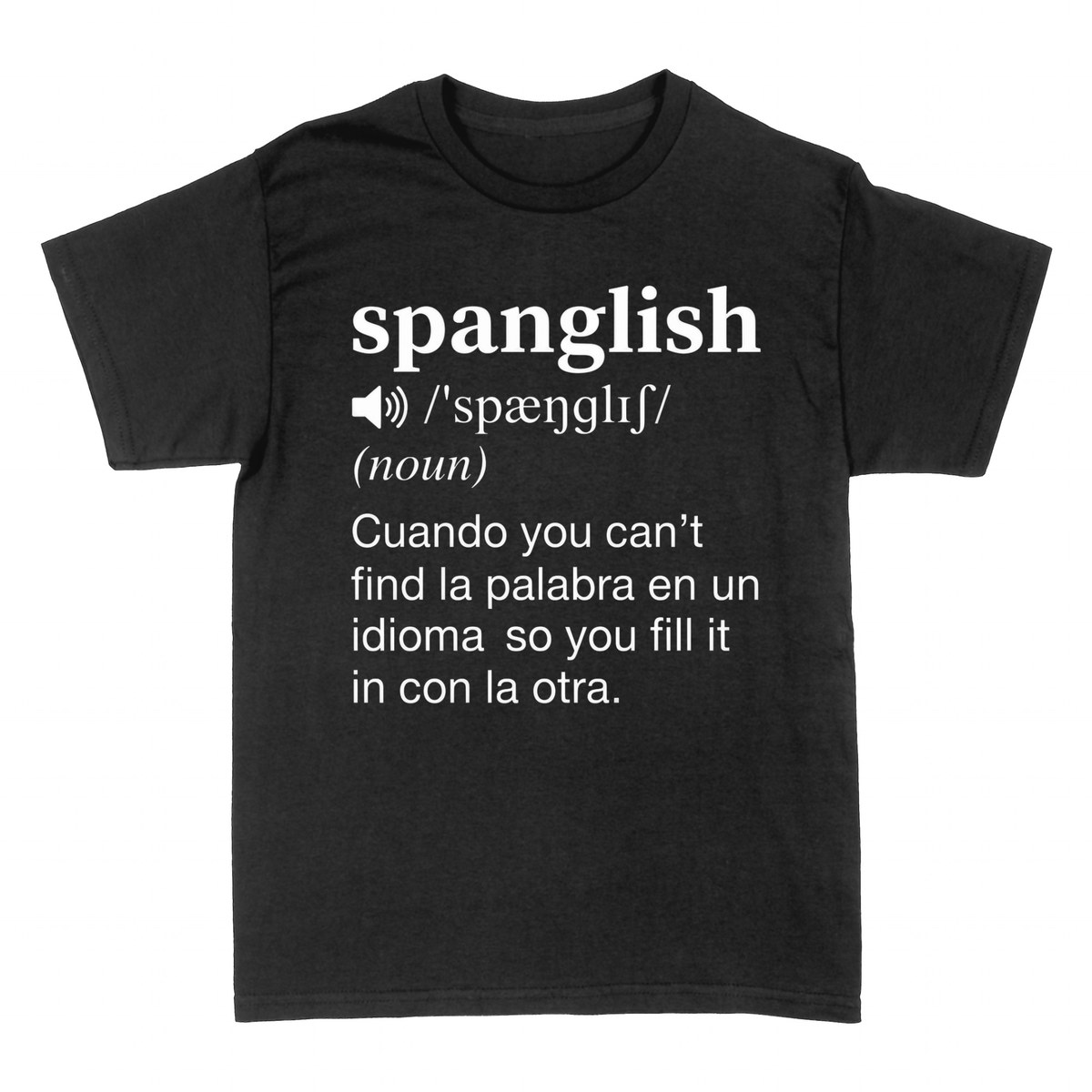 T-shirts: Spanglish Dictionary Definition
