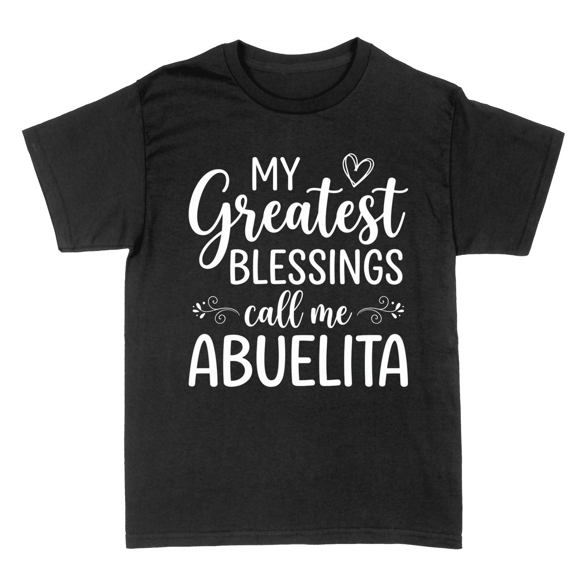 T-shirts: My Greatest Blessings Call Me Abuelita