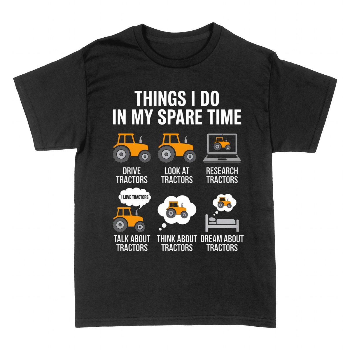 T-shirts: Things I Do In My Spare Time &mdash; Tractors