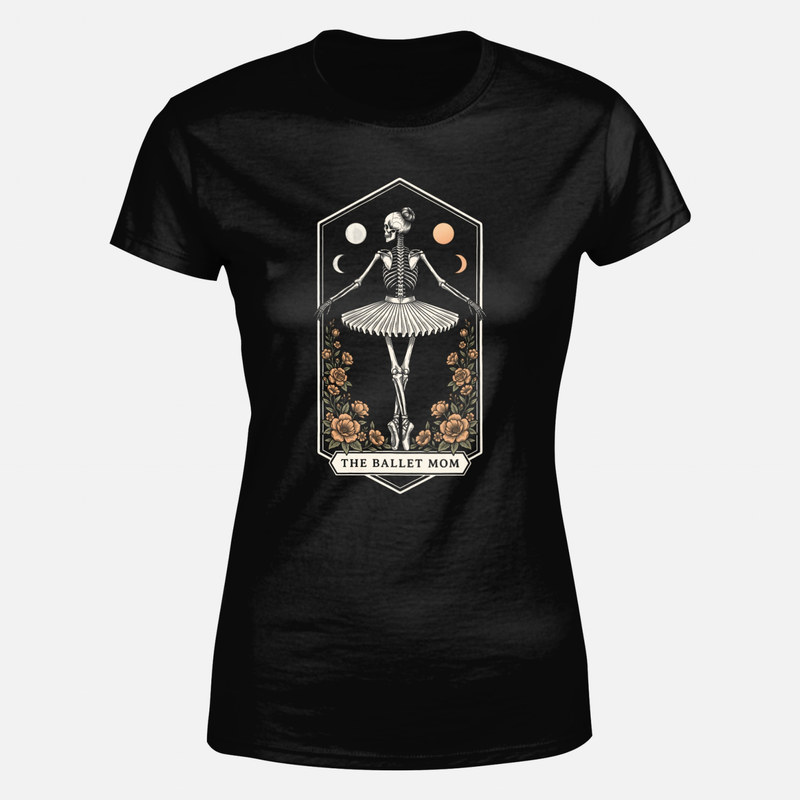 T-shirts: The Ballet Mom Tarot Card