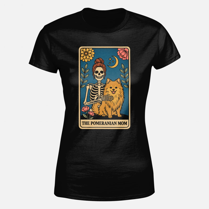 T-shirts: The Pomeranian Mom Skeleton Tarot Card