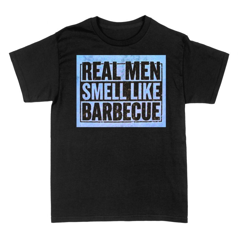 T-shirts: Real Men Smell Like Barbecue