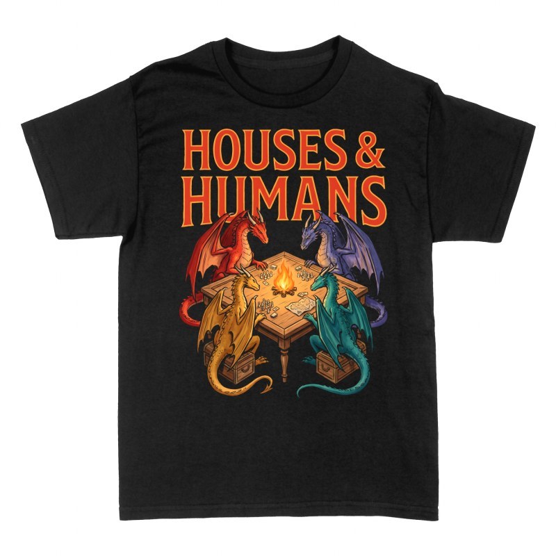 T-shirts: Houses & Humans RPG Dragons
