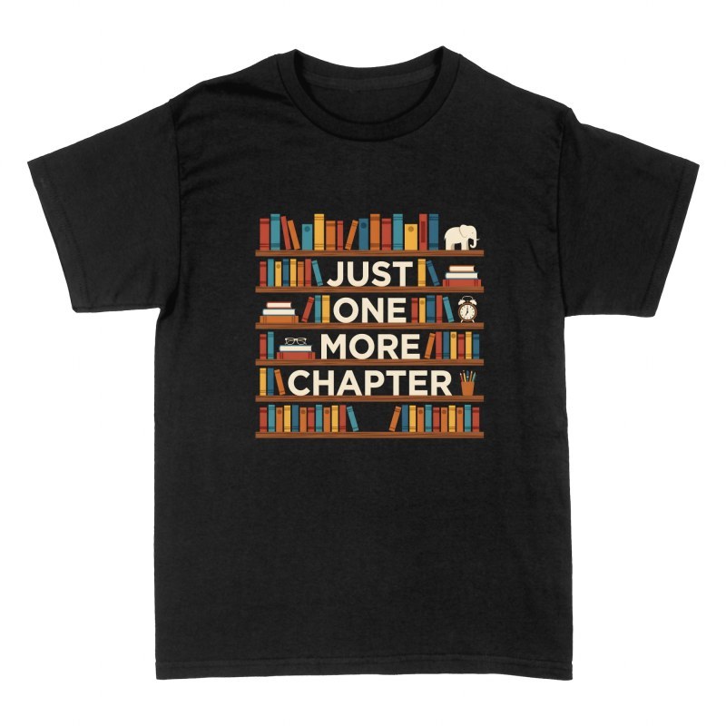 T-shirts: Just One More Chapter Bookshelf