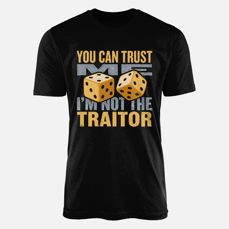 T-shirts: Not The Traitor Board Game Dice
