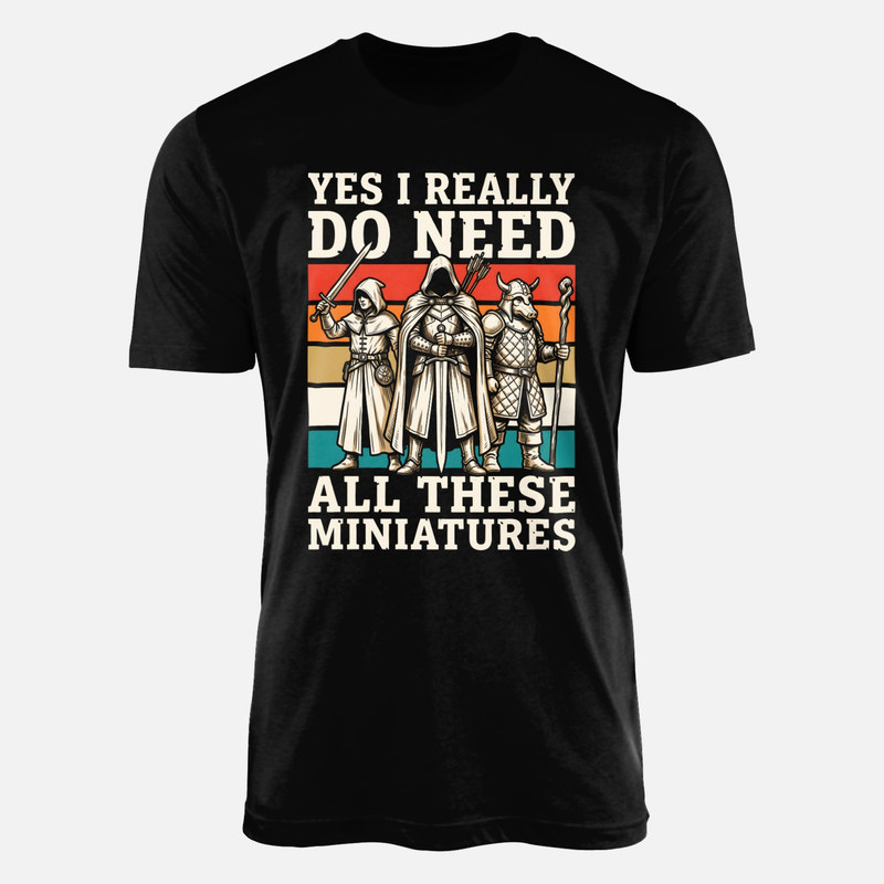 T-shirts: Need All These Miniatures