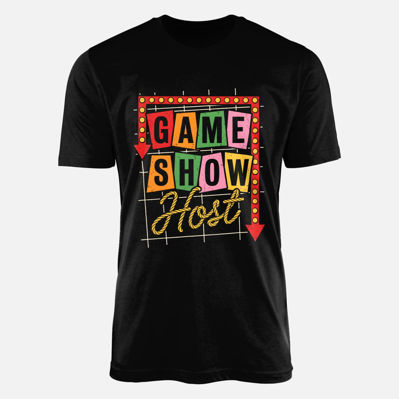T-shirts: Retro Game Show Host Sign