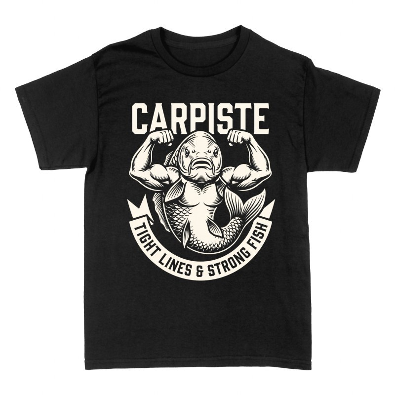 T-shirts: Carpiste Tight Lines Strong Fish