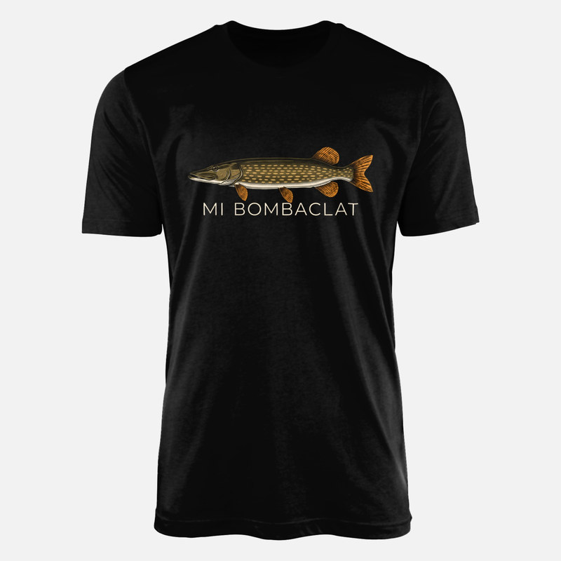 T-shirts: Mi Bombaclat Pike Fish