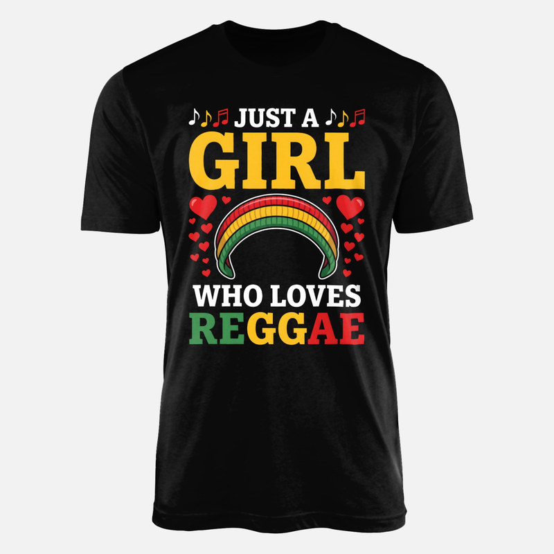 T-shirts: Just A Girl Who Loves Reggae