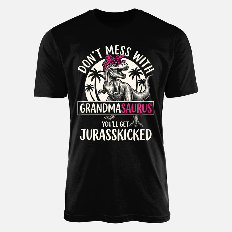 T-shirts: Grandmasaurus Jurasskicked