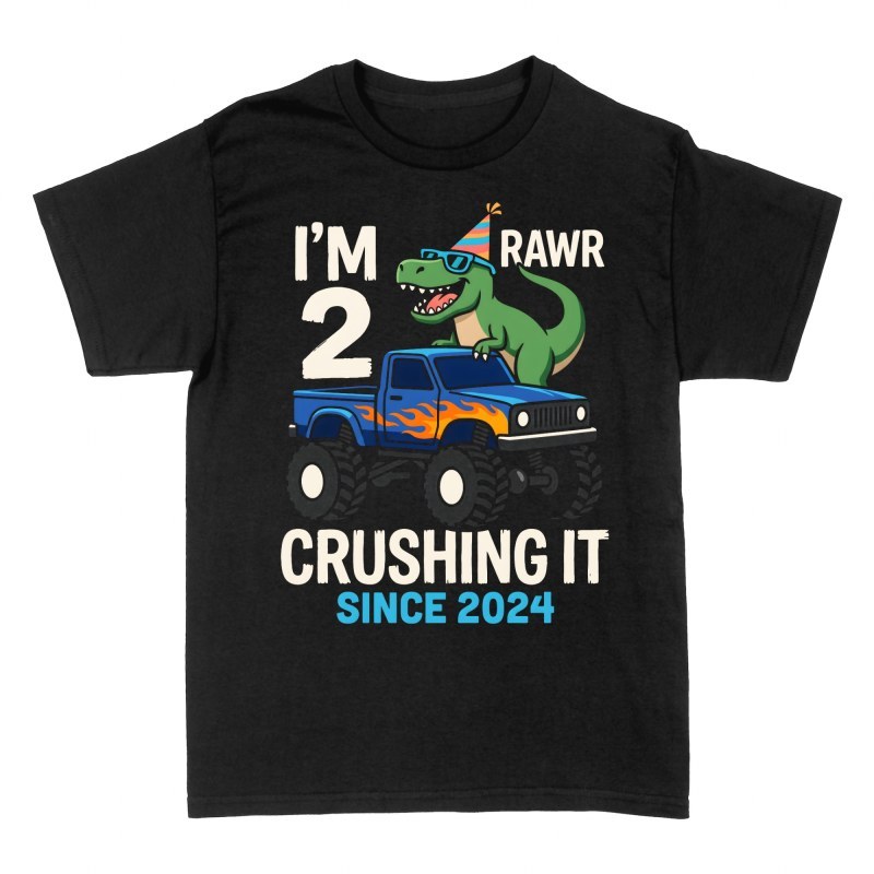T-shirts: I'm 2 Rawr Crushing It Monster Truck Dino