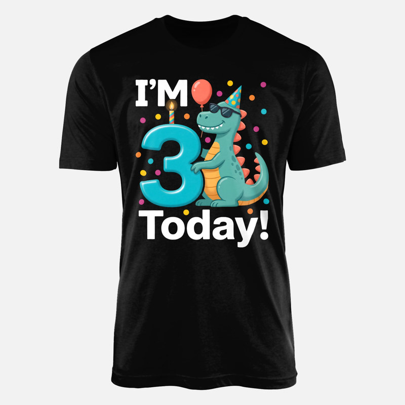 T-shirts: I'm 3 Today Dinosaur Birthday