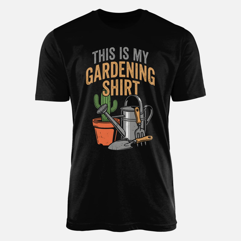 T-shirts: This Is My Gardening Shirt
