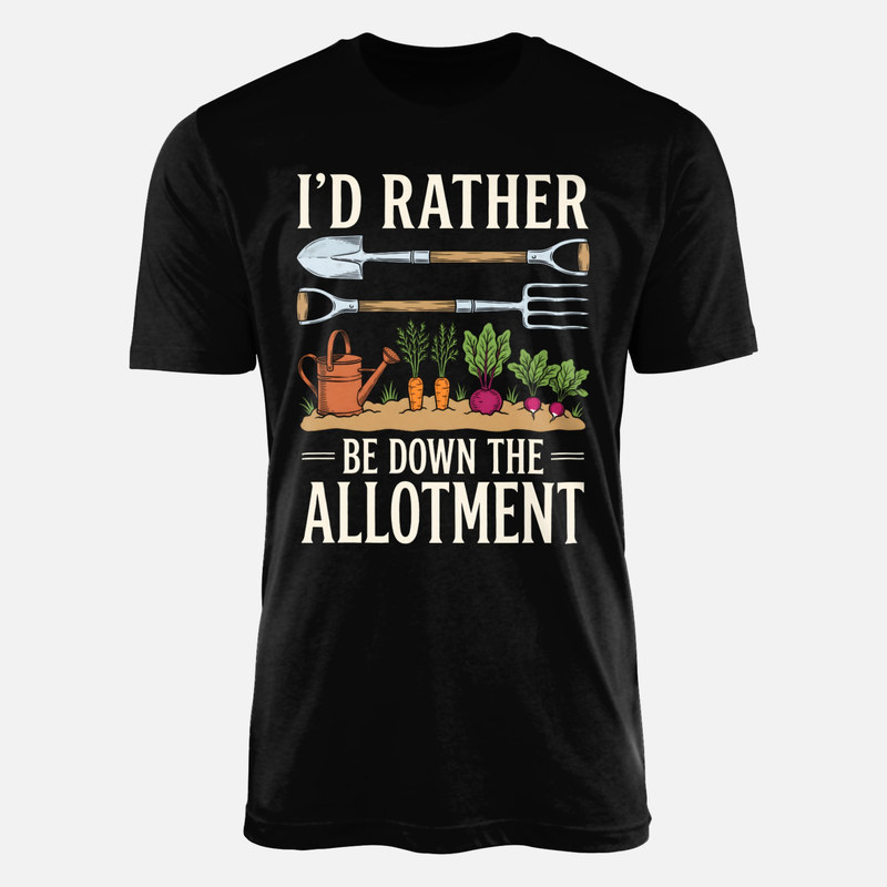 T-shirts: I'd Rather Be Down the Allotment