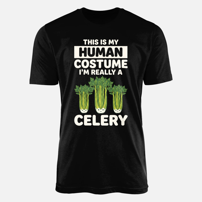 T-shirts: My Human Costume I'm Really A Celery