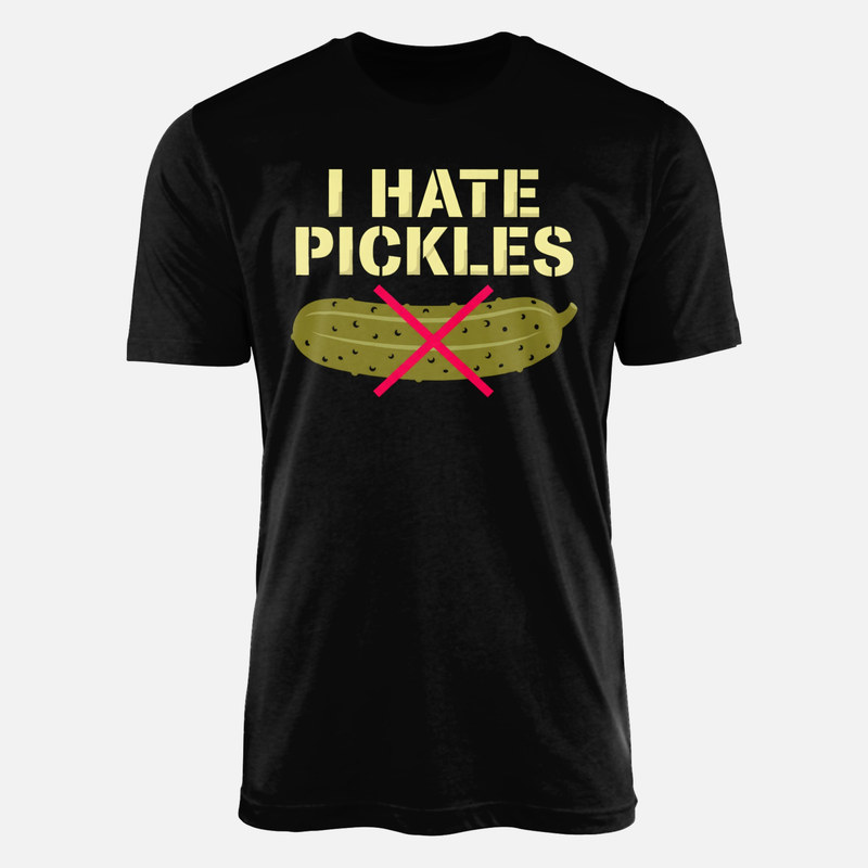 T-shirts: I Hate Pickles Anti Pickle Crossed Out