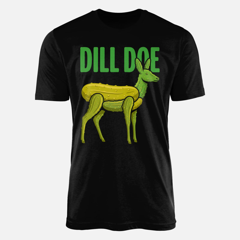 T-shirts: Dill Doe Pickle Deer Pun