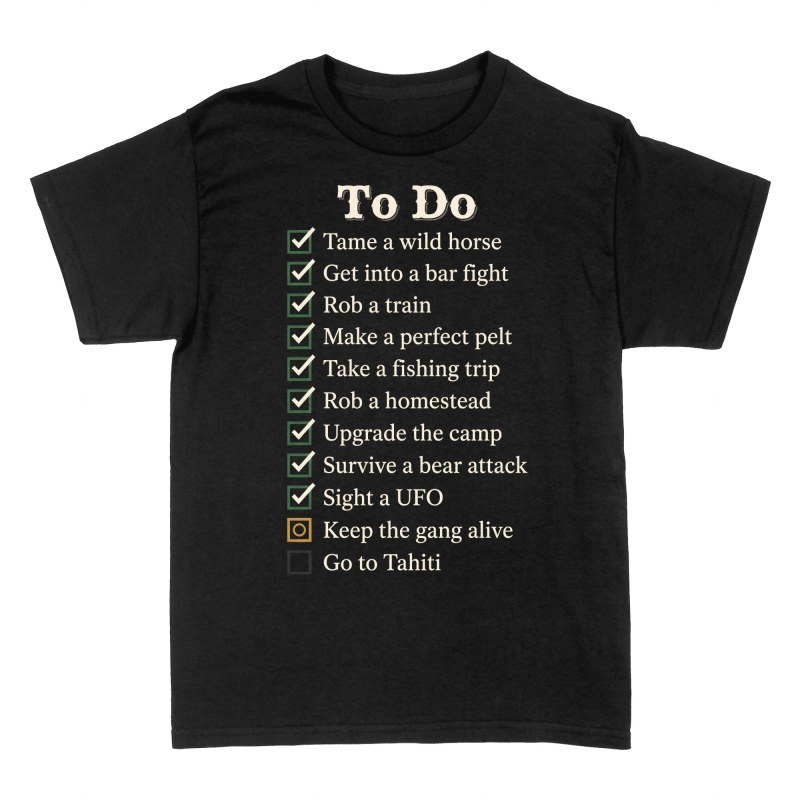 T-shirts: Western Gamer To Do List