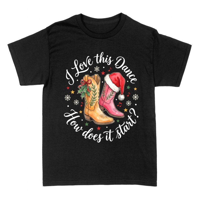 T-shirts: I Love This Dance Christmas Cowboy Boots