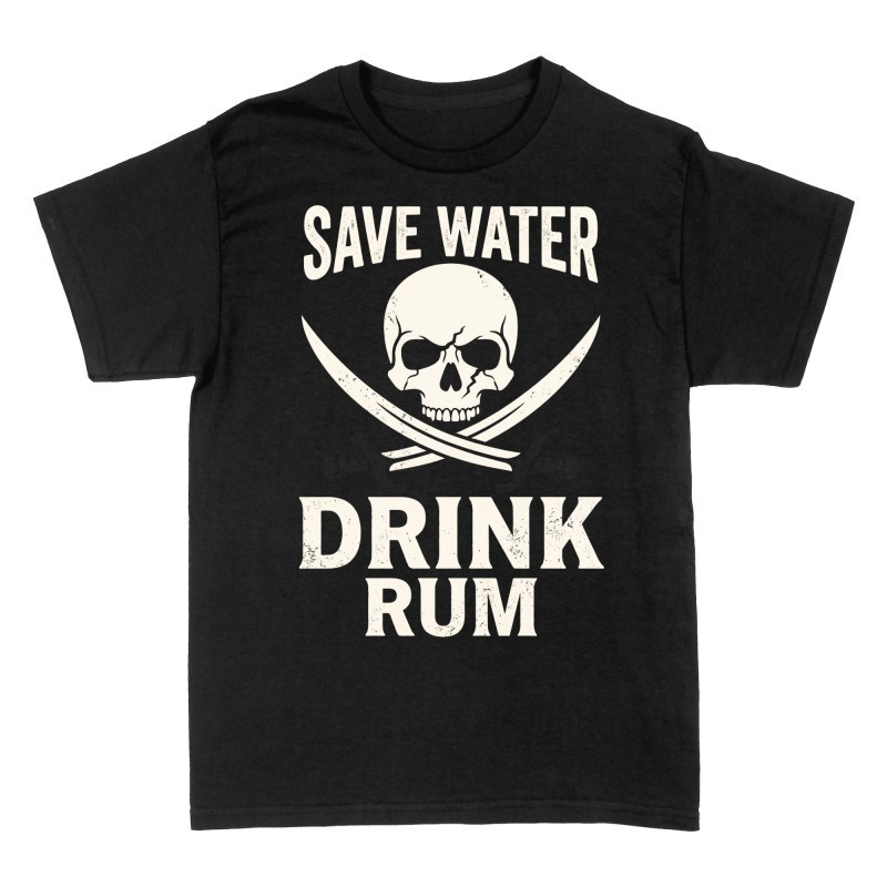T-shirts: Save Water Drink Rum Pirate Skull