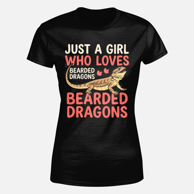T-shirts: Just a Girl Who Loves Bearded Dragons
