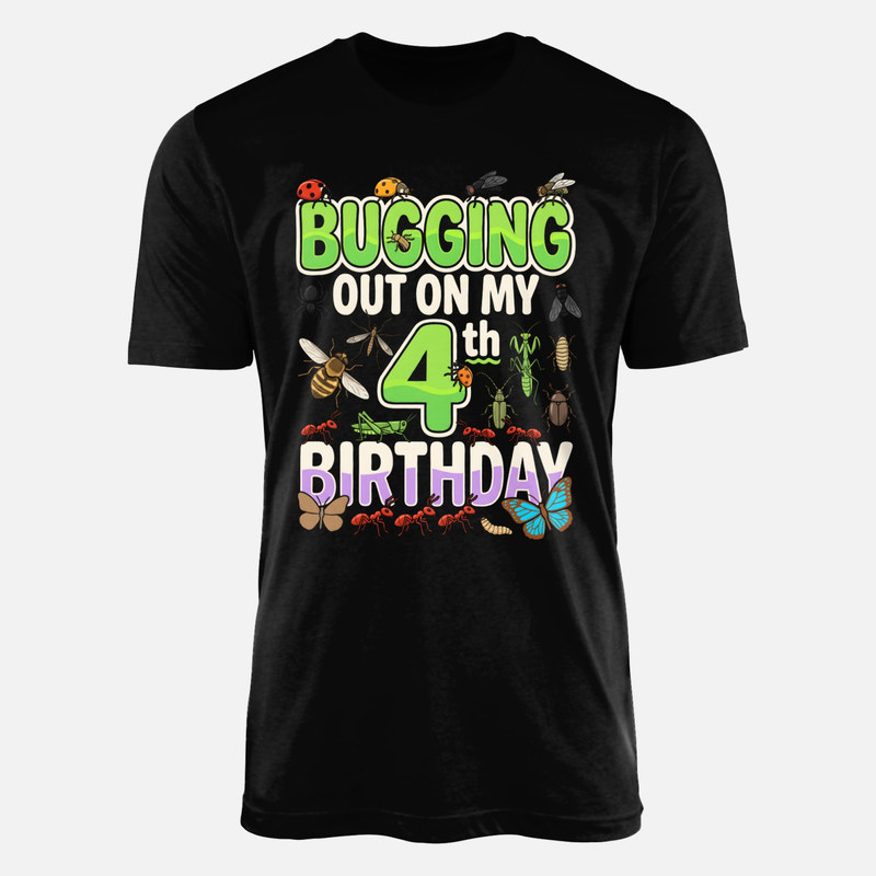 T-shirts: Bugging Out On My 4th Birthday