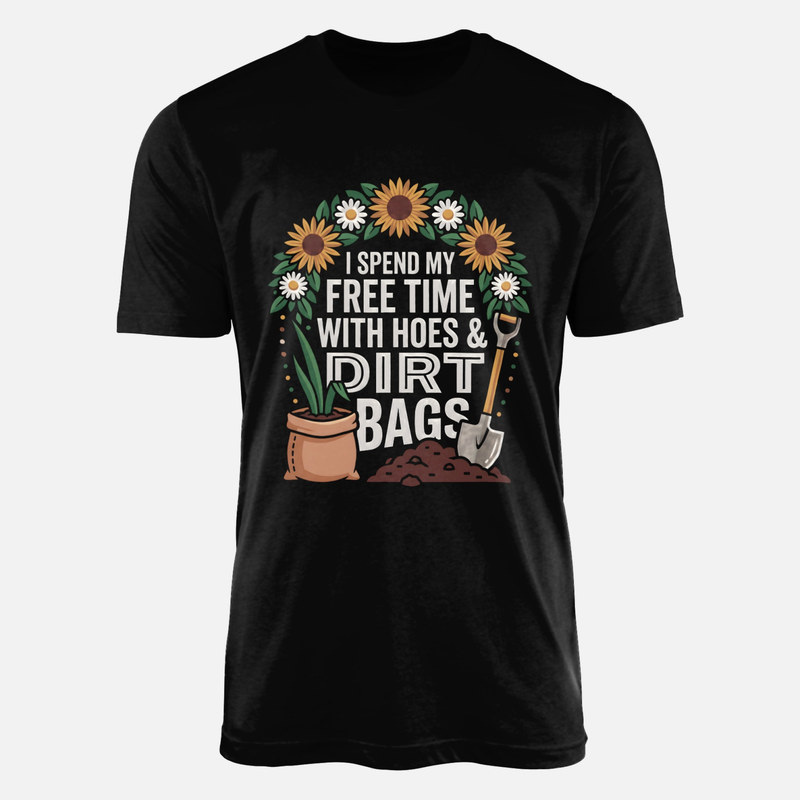 T-shirts: Hoes & Dirt Bags Gardening Humor