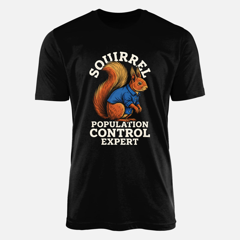T-shirts: Squirrel Population Control Expert