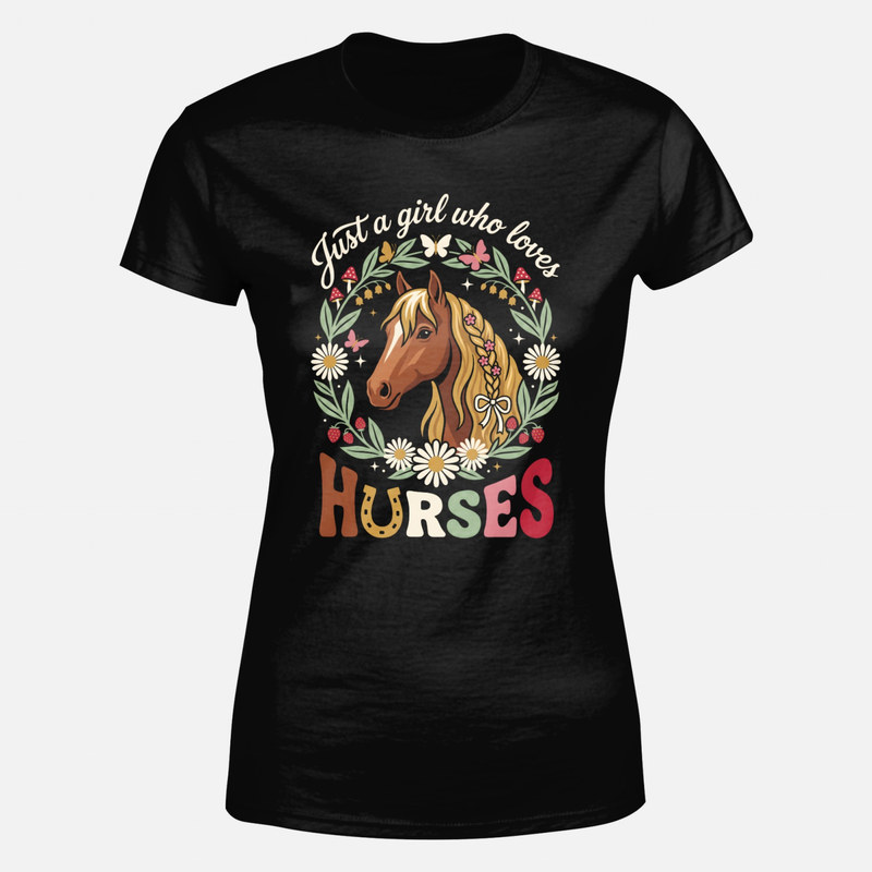T-shirts: Just a Girl Who Loves Horses
