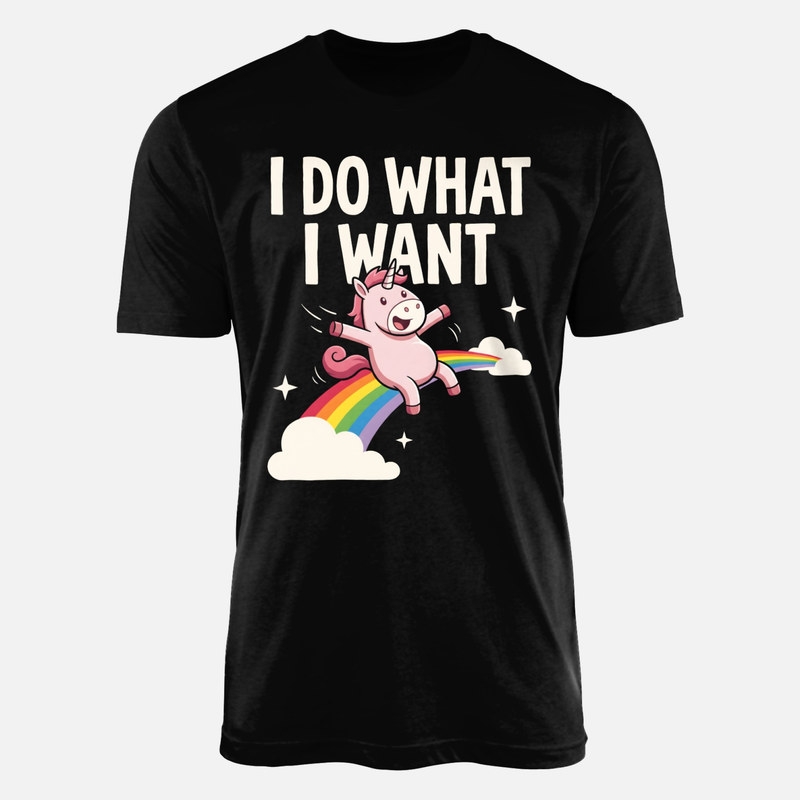 T-shirts: I Do What I Want Unicorn