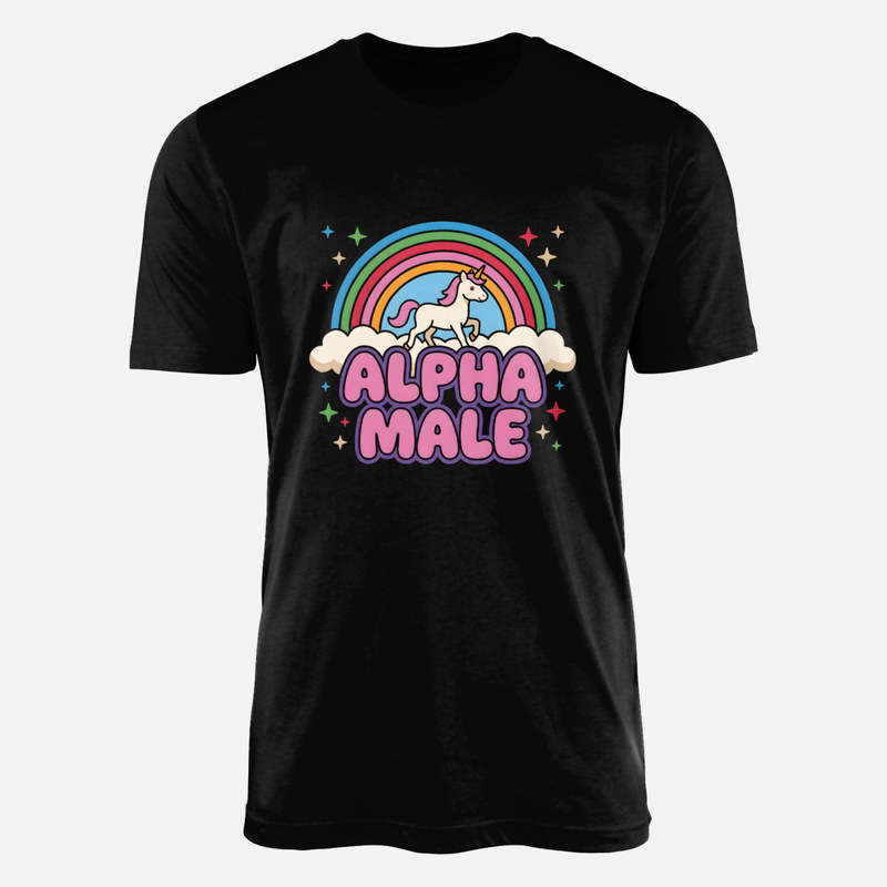 T-shirts: Alpha Male Sarcastic Rainbow Unicorn