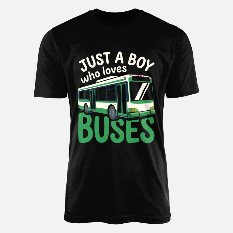 T-shirts: Just a Boy Who Loves Buses