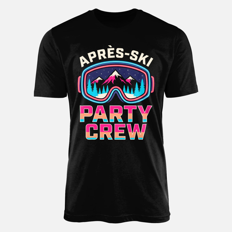 T-shirts: Apr&egrave;s-Ski Party Crew Ski Goggles