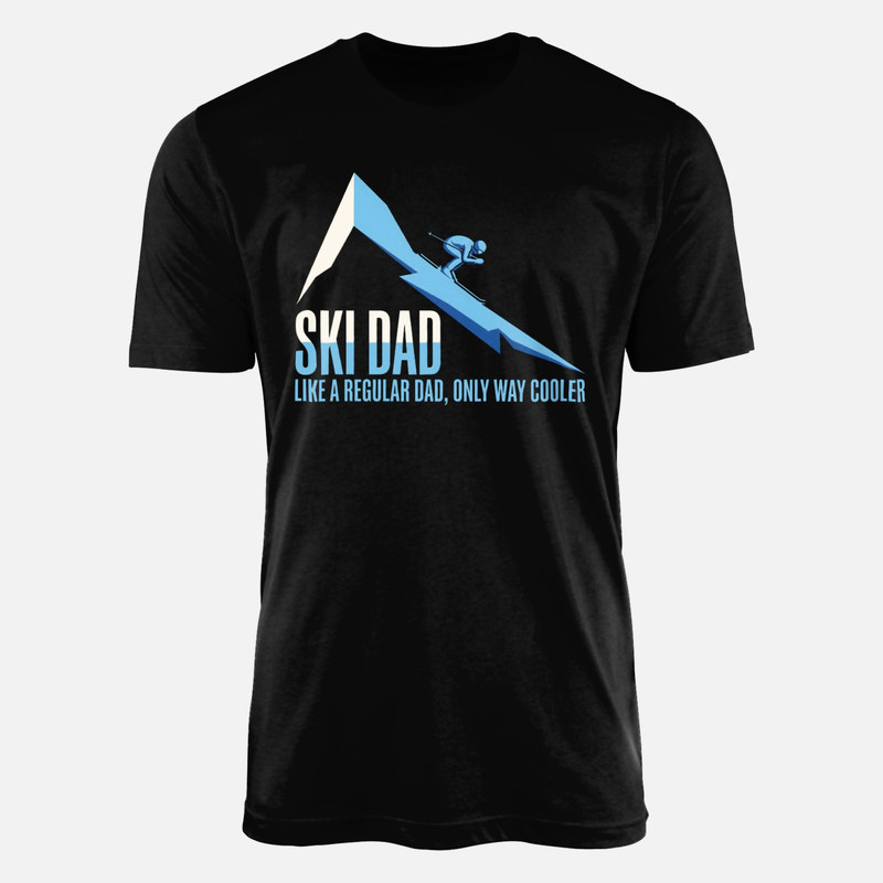 T-shirts: Ski Dad Only Way Cooler Mountain