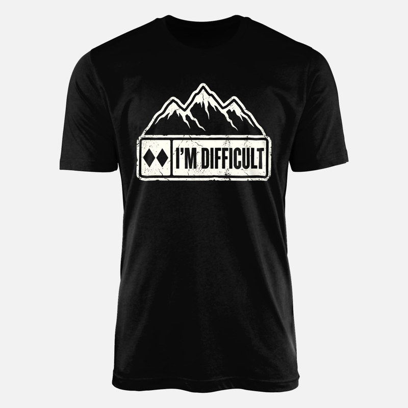 T-shirts: I'm Difficult Double Black Diamond Ski