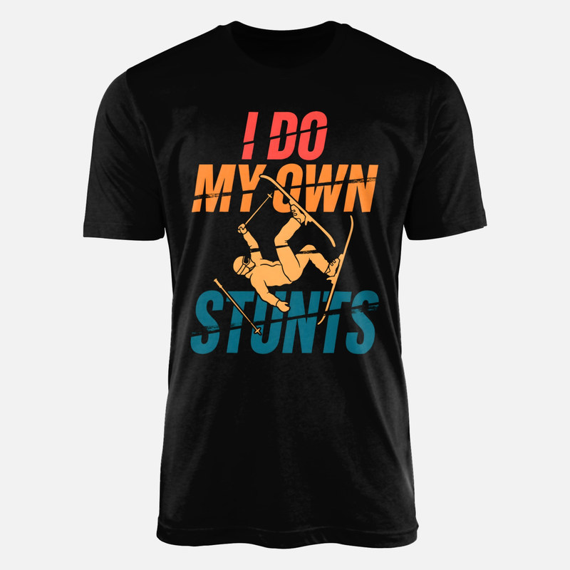 T-shirts: I Do My Own Stunts Skiing Fall