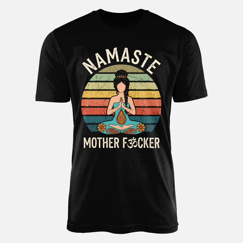 T-shirts: Namaste Mother Fucker Vintage